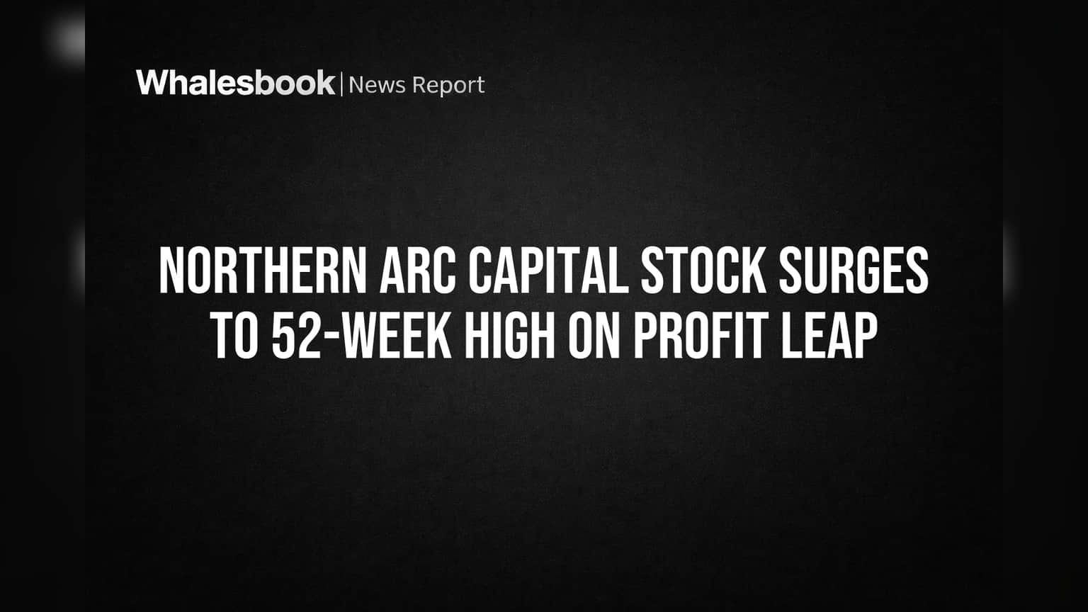 Northern Arc Capital Share Price: शानदार नतीजे! 52-Week High पर शेयर, नेट प्रॉफिट में **लगभग 3 गुना** उछाल