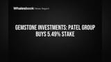 Gemstone Investments: Patel Group Buys 5.49% Stake