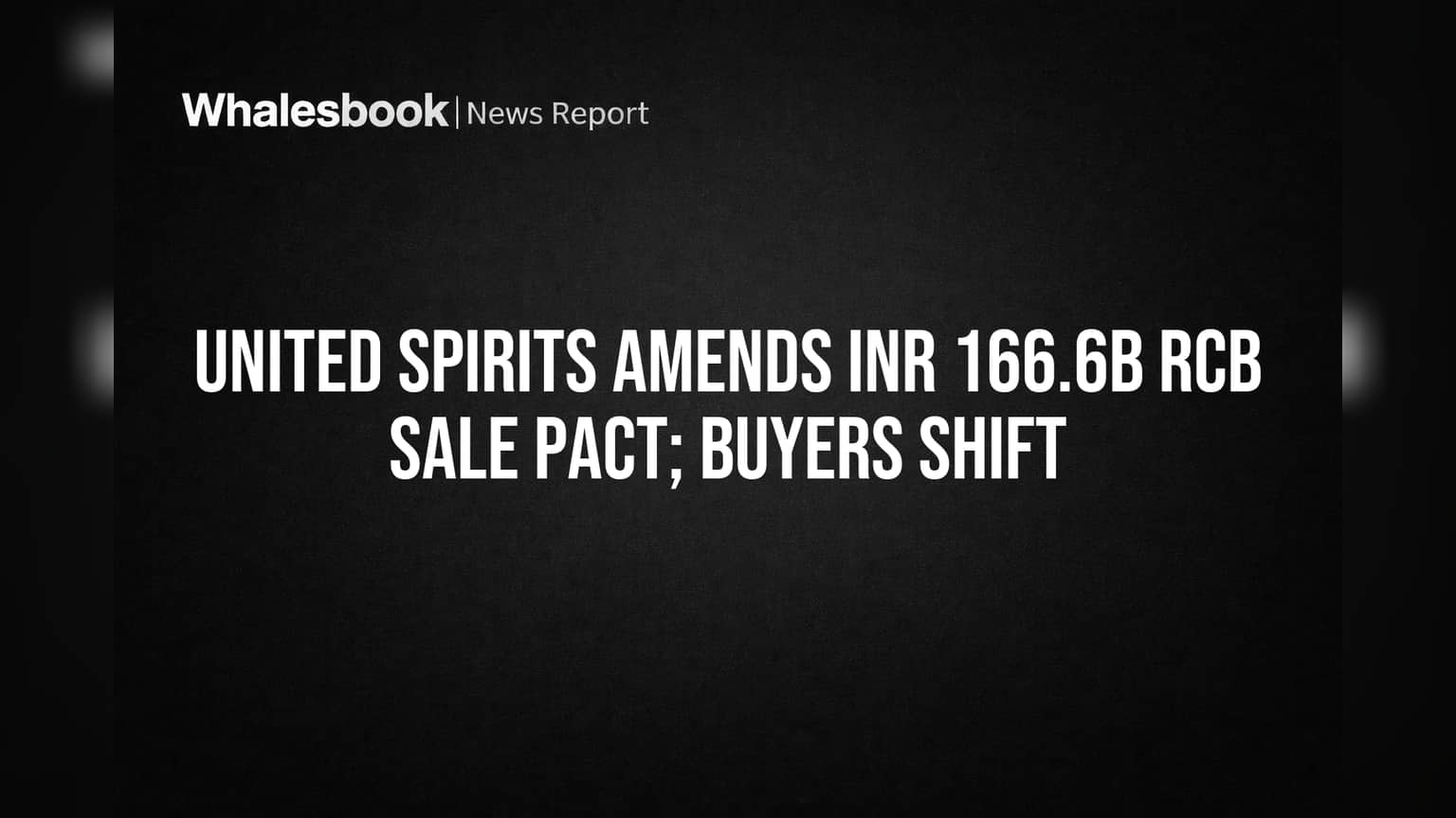 United Spirits Changes Buyers for INR 166.6B Royal Challengers Stake