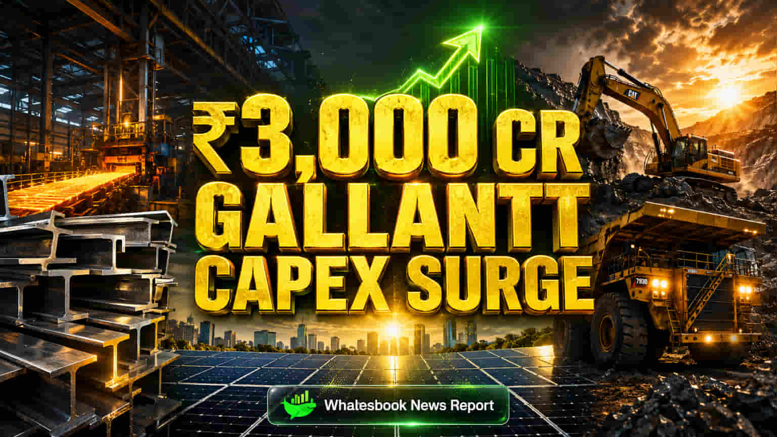 Gallantt Ispat ₹3,000 Cr Capex Aims for ₹5,400 Cr Revenue