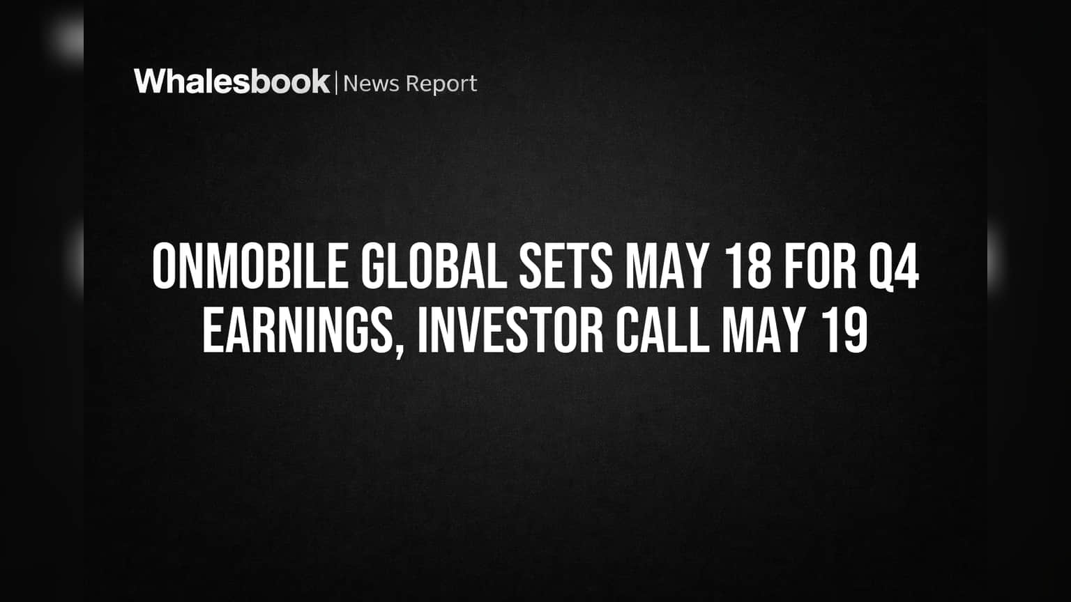 OnMobile Global Sets May 18 for Q4 Earnings, Investor Call May 19
