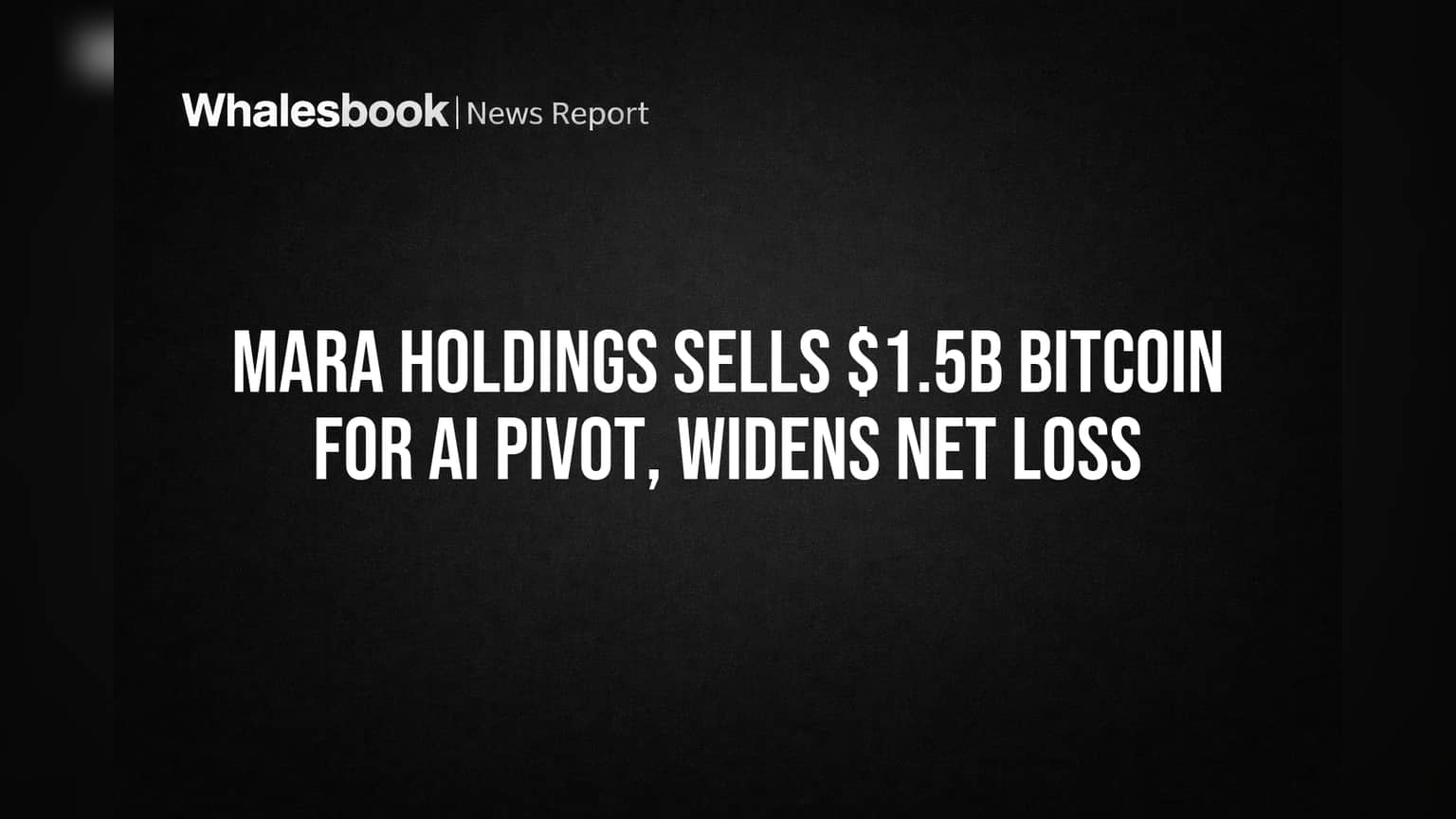 MARA Shifts to AI Infrastructure Amidst Widening Losses