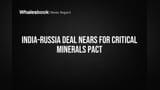 India-Russia Critical Minerals Deal: Dosti pakki? Par execution ka tension toh hai!