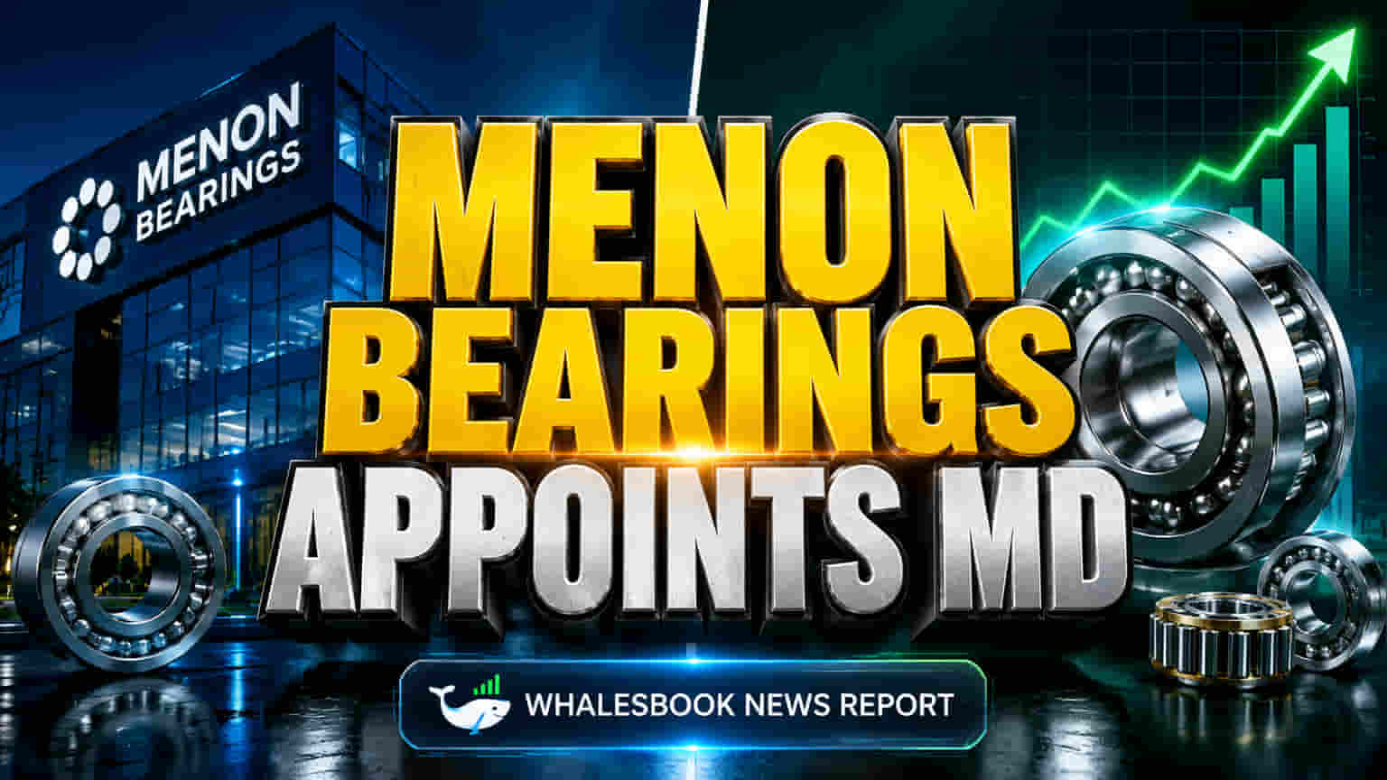 Menon Bearings: அருண் ஆராத்யே MD-யாக தொடர்கிறார்! 99.99% ஓட்டுப் பலத்துடன் ஷேர்ஹோல்டர்கள் ஒப்புதல்!