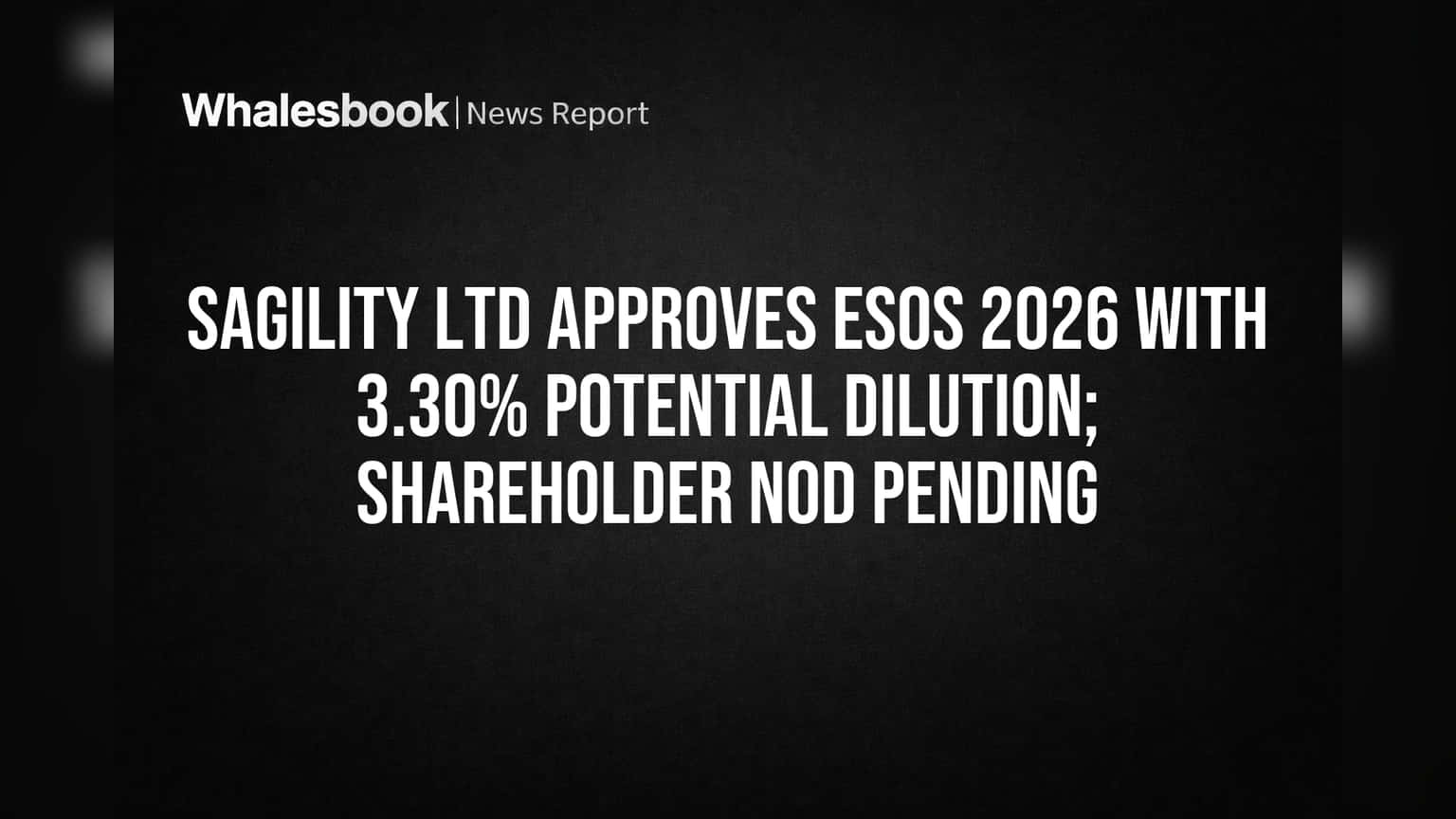 Sagility Ltd Approves Employee Stock Plan, 3.30% Dilution Ahead of Shareholder Vote