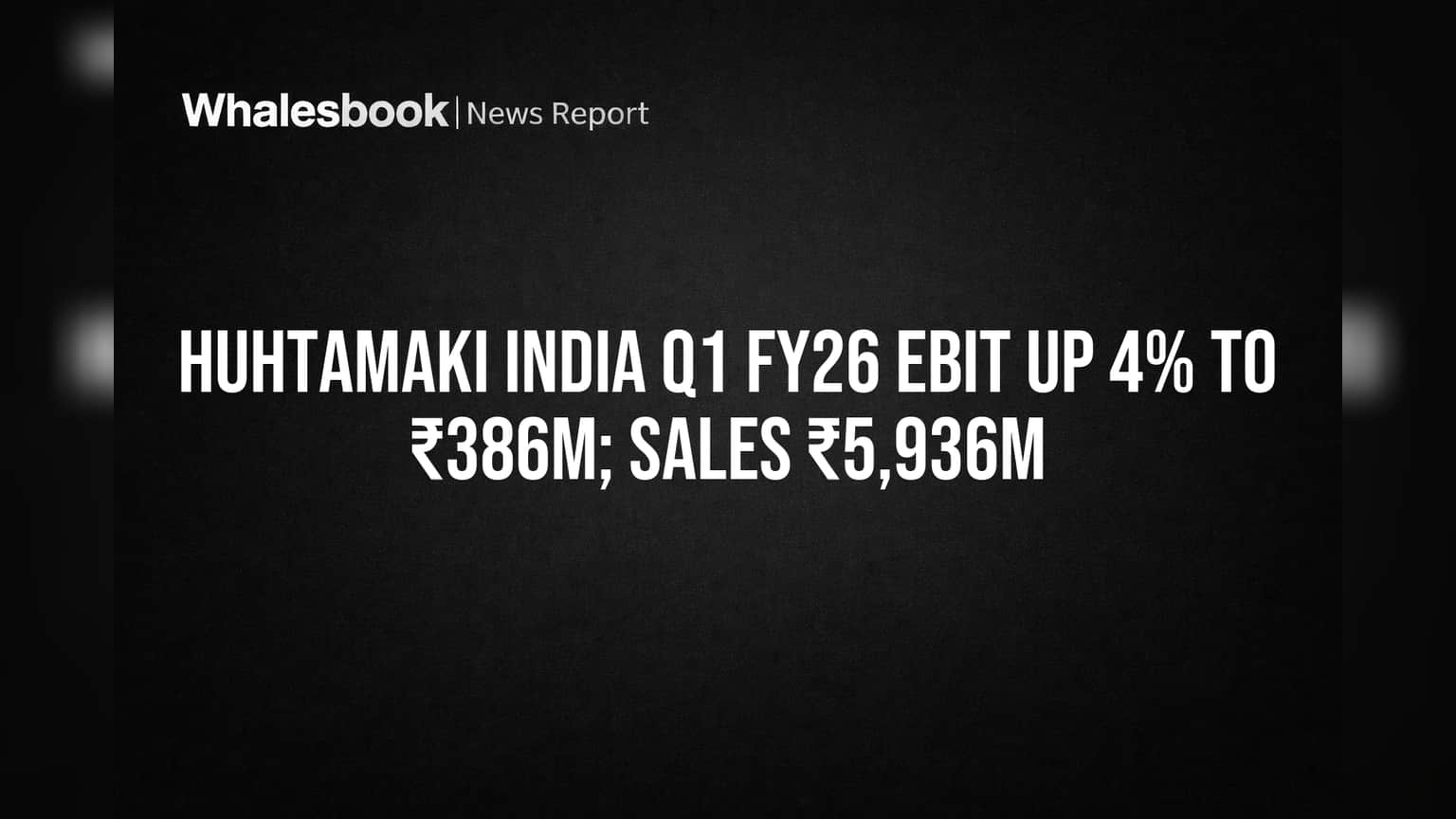 Huhtamaki India Q1 Profit Up 4% on Favorable Mix, Efficiency