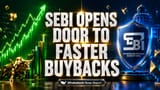 SEBI ka bada dhamaka! Open Market Buybacks wapas aa rahe hain, Investors ki hui chaandi?