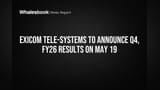 Exicom Tele-Systems to Announce Q4, FY26 Results on May 19
