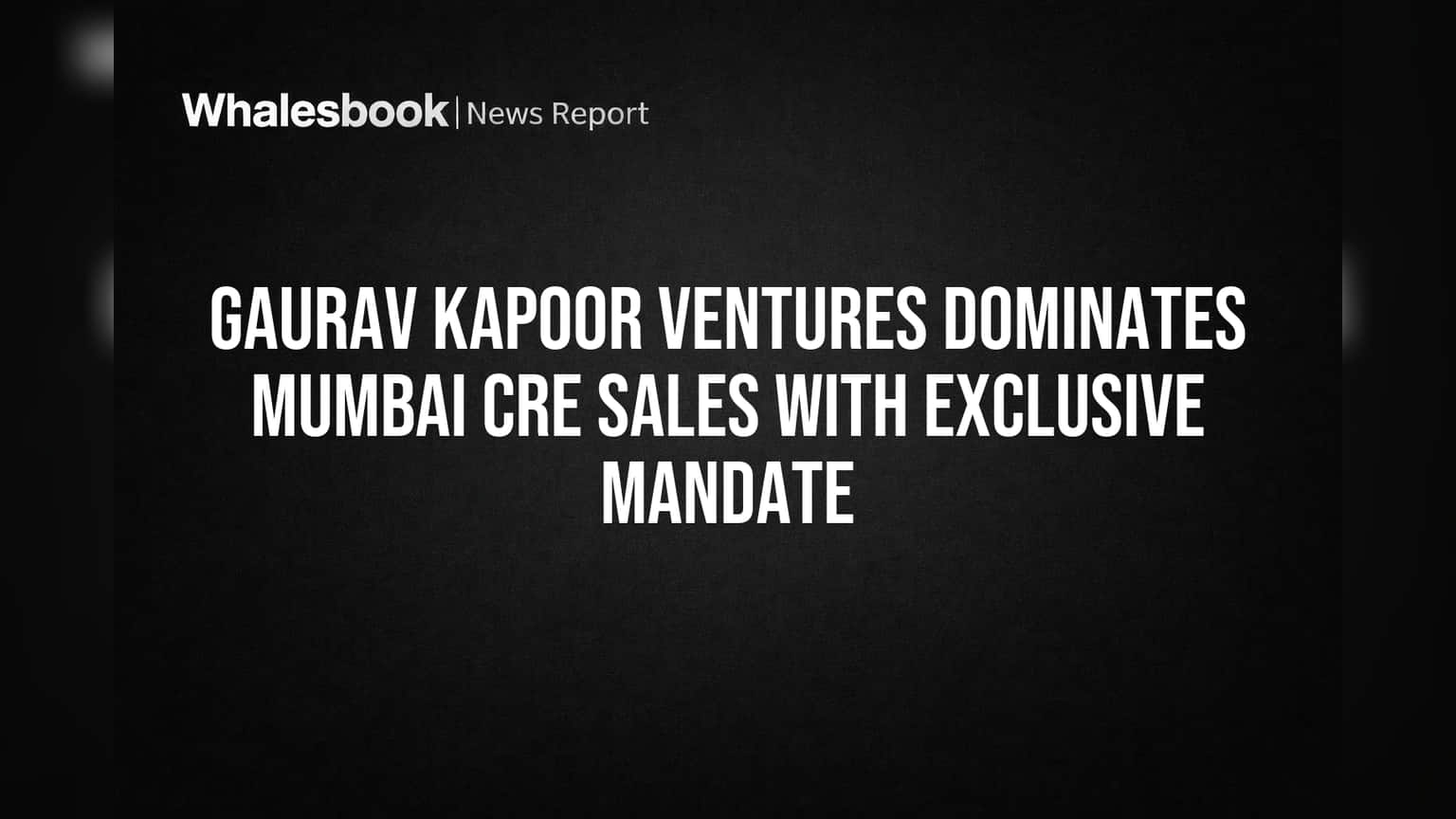 Gaurav Kapoor Ventures બન્યું મુંબઈના 'The Ruby' ટાવરનું એકમાત્ર સેલ્સ એજન્ટ, રિયલ એસ્ટેટમાં નવા યુગનો પ્રારંભ