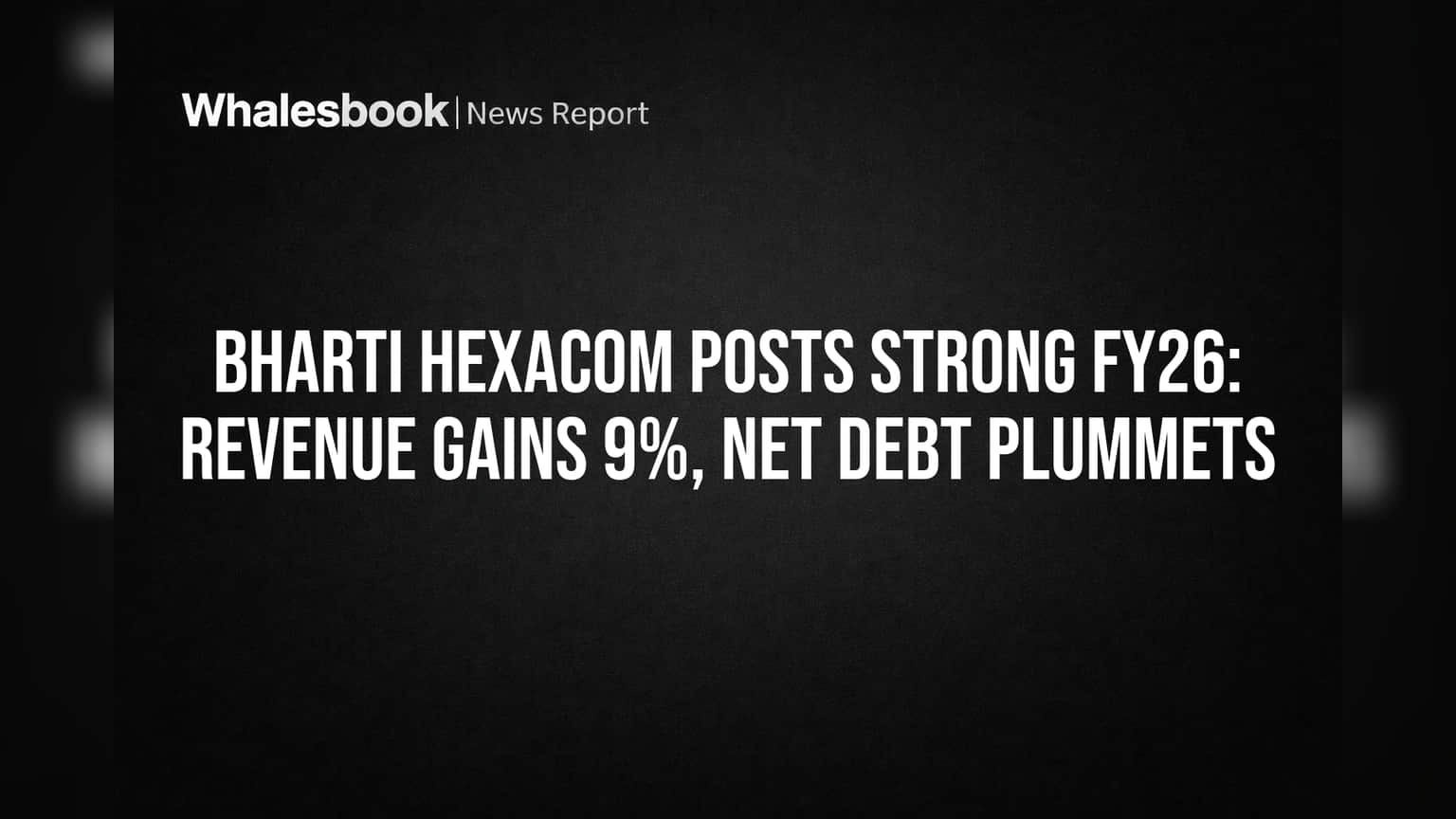 Bharti Hexacom Results: IPO બાદ કંપનીનો જબરદસ્ત દેખાવ, રેવન્યુમાં 9% નો વધારો અને દેવામાં મોટો ઘટાડો!