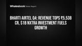 Bharti Airtel: Q4 'ਚ Revenue **15.7%** ਵਧਿਆ, **$1 ਬਿਲੀਅਨ** ਦੇ ਨਿਵੇਸ਼ ਨਾਲ ਕੰਪਨੀ ਭਵਿੱਖ ਲਈ ਤਿਆਰ!