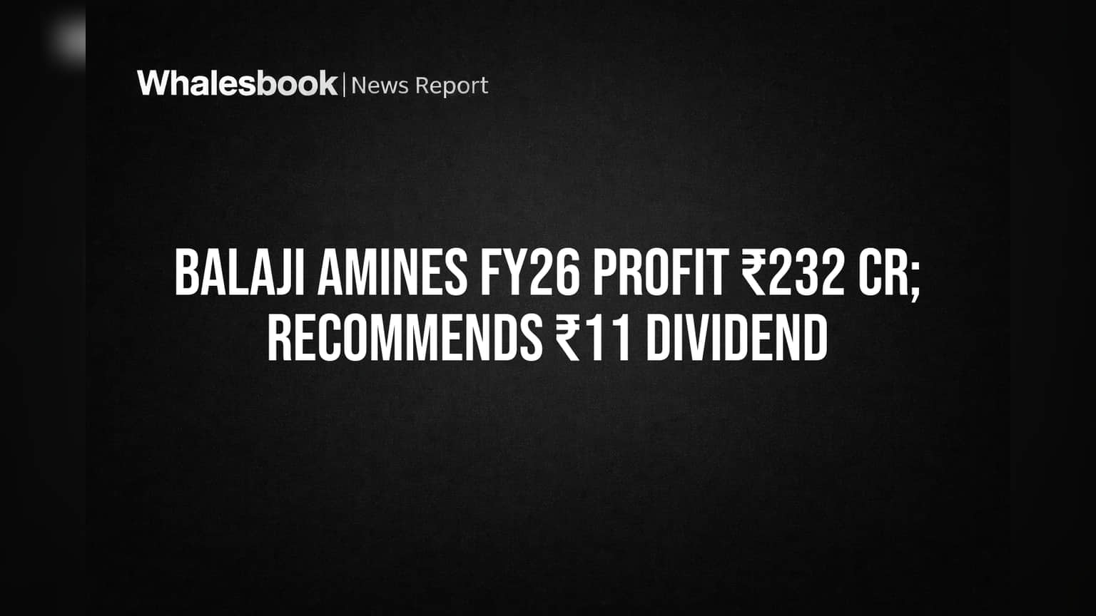பாலஜி அமின்ஸ் பங்கு விலை: FY26-ல் லாபம் அதிரடி உயர்வு, **₹11** டிவிடெண்ட் அறிவிப்பு!