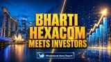 Bharti Hexacom: ਨਿਵੇਸ਼ਕਾਂ ਲਈ ਵੱਡੀ ਖ਼ਬਰ! ਸਿੰਗਾਪੁਰ 'ਚ ਹੋਵੇਗੀ ਅਹਿਮ ਮੀਟਿੰਗ