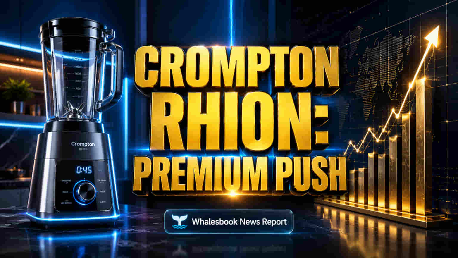 Crompton Greaves Consumer Electricals Launches Super-Premium 'Rhion' Brand