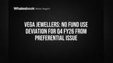 Vega Jewellers Confirms Funds from Preferential Issue Used as Planned