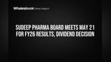 Sudeep Pharma चा मोठा निर्णय बाकी! FY26 निकाल आणि Dividend वर 21 मे रोजी बैठक
