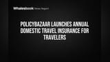 Policybazaar Ki Nayi Chalaaki: Annual Domestic Travel Insurance Laya, Ab Har Trip Hogi Hassle-Free!