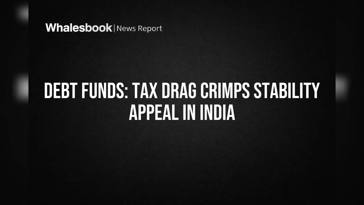 India Debt Funds: ਨਿਵੇਸ਼ਕਾਂ ਨੂੰ ਵੱਡਾ ਝਟਕਾ! ਨਵੇਂ ਟੈਕਸਾਂ ਨੇ ਖੋਹੀ ਸਥਿਰਤਾ, ਹੁਣ ਫਿਕਸਡ ਡਿਪਾਜ਼ਿਟ ਨਾਲੋਂ ਵੀ ਖਰਾਬ ਹਾਲ?