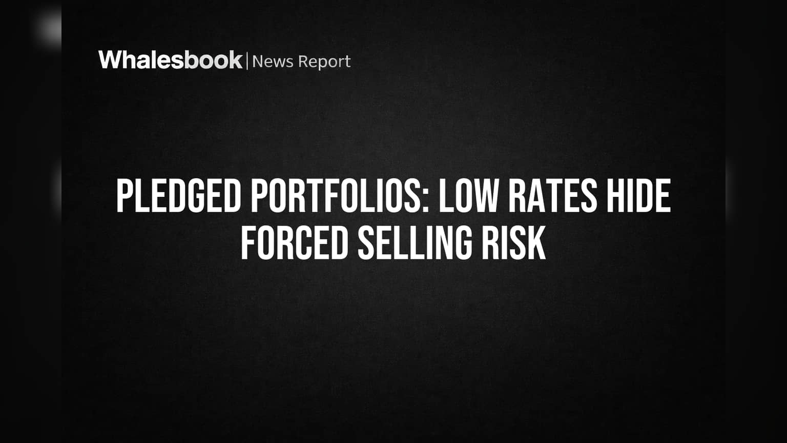 Stock Loans: Cheap Rates Mask Forced Selling Danger