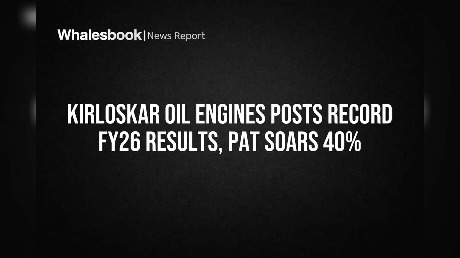Kirloskar Oil Engines: FY26-ல் சாதனை! வருவாய் **22%** உயர்வு, லாபம் **40%** குதிப்பு!