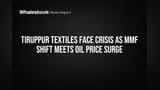 Tiruppur Textiles Ki Band Baj Gayi! Oil Price Hike aur MMF Shift Ne Machaya Haal