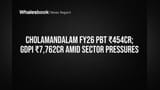 Cholamandalam Financial Holdings FY26: GDPI ₹7,762 Cr, PBT ₹454 Cr; શું સેક્ટરના દબાણ સામે કંપની ટકી શકશે?