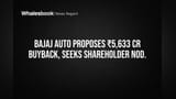 Bajaj Auto Proposes ₹5,633 Crore Share Buyback, Seeks Shareholder OK