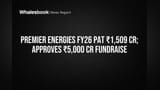 Premier Energies Reports ₹1,509 Cr Profit, Plans ₹5,000 Cr Capital Raise
