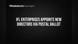 IFL Enterprises Strengthens Board with New Director Appointments