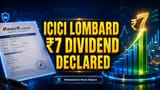 ICICI Lombard Recommends ₹7 Dividend for FY26; Payout and Tax Rules Detailed