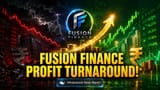 Fusion Finance FY26 Profit Returns, Q4 PAT ₹114Cr Boosted by Tax Asset