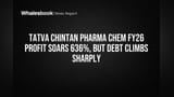 Tatva Chintan Pharma Chem: प्रॉफिटमध्ये **636%**चा महास्फोट, पण कर्जाचा डोंगर वाढला!