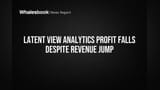 Latent View Analytics Profit Falls Despite Revenue Jump