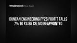 Duncan Engineering FY26 Profit Falls 7% to ₹4.86 Cr; MD Reappointed
