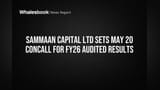 Sammaan Capital Ltd to Host May 20 Call for FY26 Audited Results