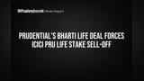 ICICI Pru Life Share Price: Prudential Plc Ne Ki Bharti Life Deal, Regulator Ne Kaha IPRULIFE Ka Stake Becho, Share Bana Niche!