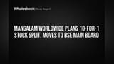 Mangalam Worldwide Stock Split: Ab 1 Share ke Badle 10 Milenge! BSE Main Board par Entry Pakki