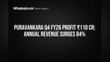 Puravankara Posts ₹111 Cr Q4 Profit; FY26 Revenue Surges 84%