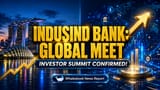IndusInd Bank Schedules Singapore Investor Meetings for May 2026