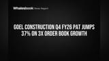 Goel Construction H2 FY26: Order Book Triples, PAT Jumps 37%