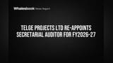 Telge Projects Ltd Re-appoints Secretarial Auditor for FY2026-27
