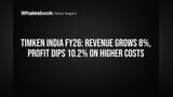 Timken India FY26: 8% Revenue Jump, But Profit Falls 10% As Costs Rise