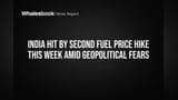 India Hikes Fuel Prices Again Amid Iran Conflict Fears