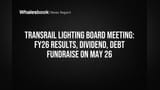 Transrail Lighting Board Meeting May 26: FY26 Results, Dividend, Debt Raise on Agenda