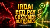 IRDAI का बड़ा ऐलान! अब CEO की सैलरी ग्राहकों की 'खुशी' से जुड़ेगी, गलत बिक्री पर कसेगा शिकंजा