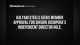 Kalyani Steels Initiates Shareholder Vote for Joshipura Director Role