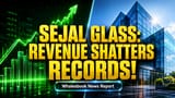 Sejal Glass FY26 Revenue Zooms 64%; EBITDA Surges 88%