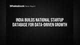 India Builds National Startup Database for Data-Driven Growth