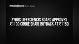 Zydus Lifesciences Board Approves ₹1100 Crore Share Buyback at ₹1150 Premium